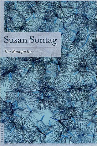Susan Sontag/The Benefactor@Reprint