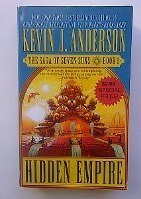 ANDERSON,KEVIN J./HIDDEN EMPIRE: THE SAGA OF SEVEN SUNS - BOOK #1