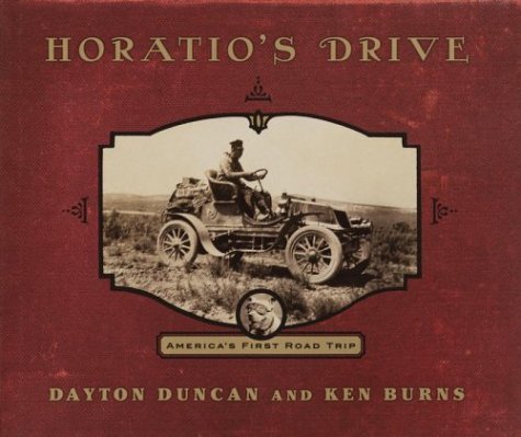 Dayton Duncan Horatio's Drive America's First Road Trip 
