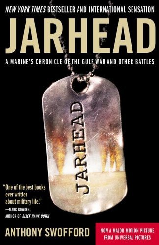 Anthony Swofford/Jarhead@A Marine's Chronicle of the Gulf War and Other Ba