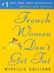 Mireille Guiliano/French Women Don't Get Fat@ The Secret of Eating for Pleasure