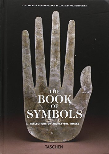 Archive For Research In Archetyp (aras) The Book Of Symbols. Reflections On Archetypal Ima 
