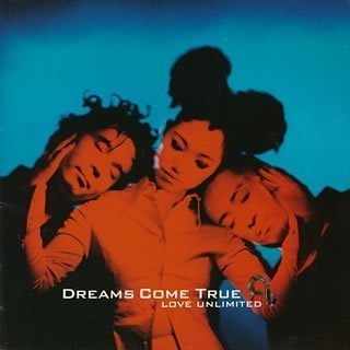 Dreams Come True/Love Unlimited@Import-Jpn