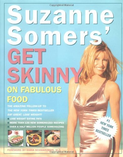 Leslie Hamel Diana Schwarzbein Suzanne Somers Suzanne Somers' Get Skinny On Fabulous Food 