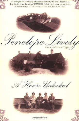 Penelope Lively/A House Unlocked