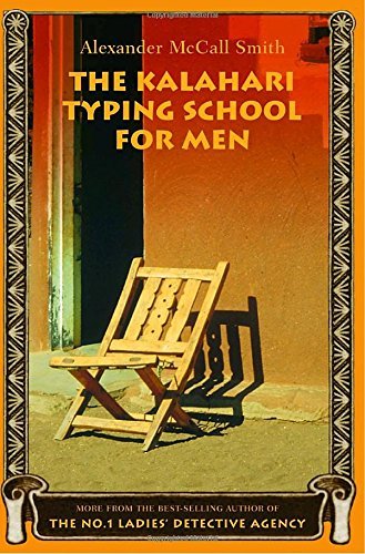 Alexander McCall Smith/The Kalahari Typing School for Men