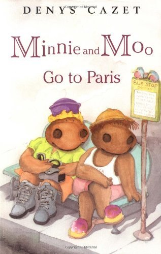 Denys Cazet/Minnie and Moo Go to Paris