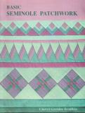 Cheryl Greider Bradkin Basic Seminole Patchwork 