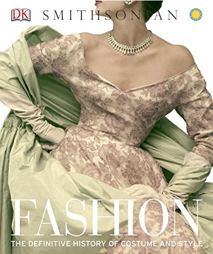 Dk Fashion The Definitive History Of Costume And Style 