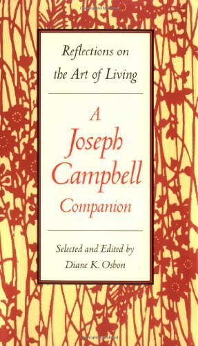 Joseph Campbell Joseph Campbell Companion The Reflections On The Art Of Living 