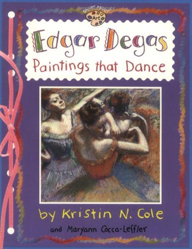 Maryann Cocca-Leffler/Edgar Degas@ Paintings That Dance: Paintings That Dance