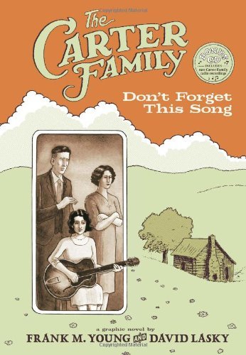 YOUNG,FRANK & DAVID LASKY/CARTER FAMILY:DON'T FORGET THE SONG