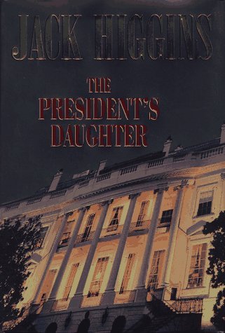 jack Higgins/The President's Daughter