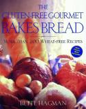 Bette Hagman The Gluten Free Gourmet Bakes Bread More Than 200 