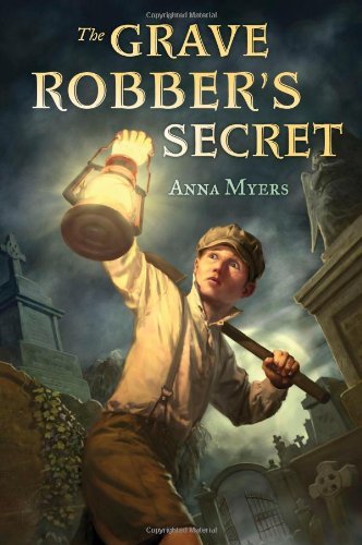 Anna Myers The Grave Robber's Secret 