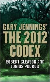 Gary Jennings The 2012 Codex 