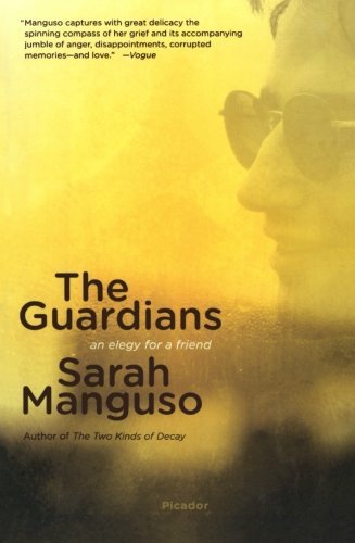 Sarah Manguso/The Guardians@ An Elegy