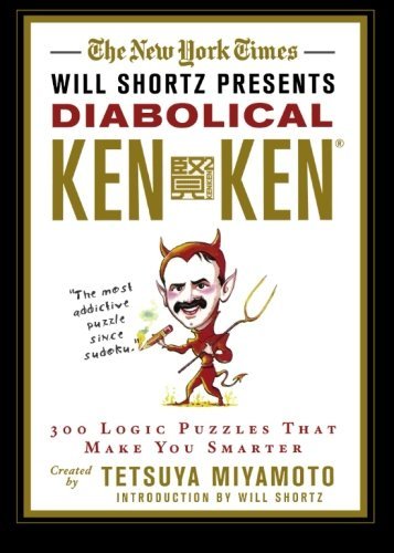 New York Times The New York Times Will Shortz Presents Diabolical 300 Logic Puzzles That Make You Smarter 