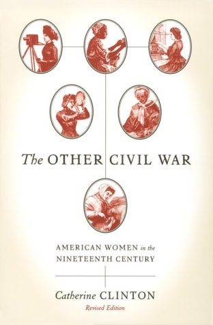 C. C. Colbert/The Other Civil War@ American Women in the Nineteenth Century@Revised