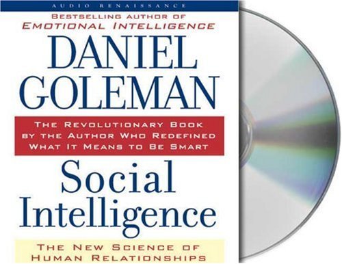 Daniel P. Goleman Social Intelligence The New Science Of Human Relationships Abridged 