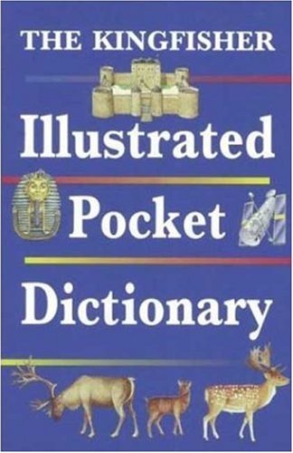 Angela Crawley/The Kingfisher Illustrated Pocket Dictionary