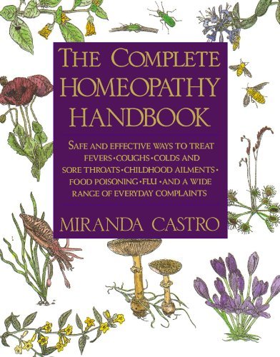 Miranda Castro The Complete Homeopathy Handbook Safe And Effective Ways To Treat Fevers Coughs Us 