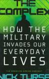 Nick Turse Complex The How The Military Invades Our Everyday Lives 
