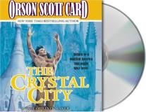 Orson Scott Card Crystal City The The Tales Of Alvin Maker Volume Vi 