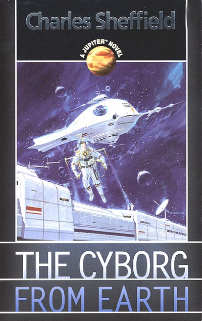 Charles Sheffield/The Cyborg From Earth (Jupiter Novel)
