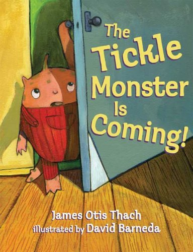James Otis Thach/The Tickle Monster Is Coming!