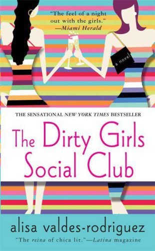 Alisa Valdes-Rodriguez/Dirty Girls Social Club,The