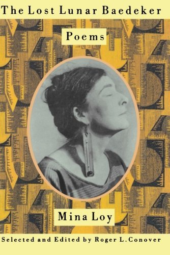 Mina Loy/The Lost Lunar Baedeker@ Poems of Mina Loy