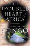 Robert B. Edgerton Troubled Heart Of Africa 