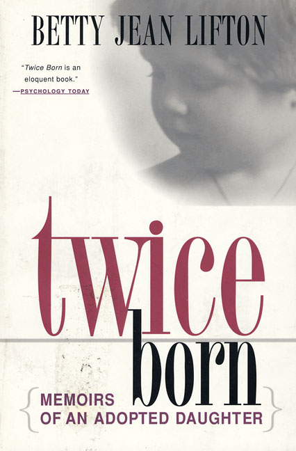 Betty Jean Lifton Twice Born 