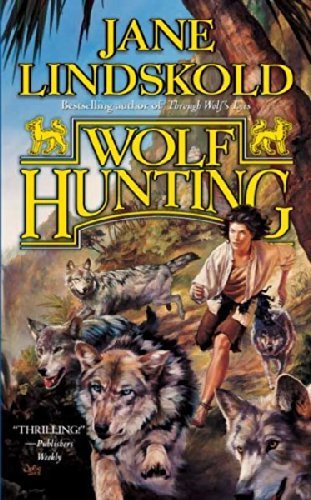 Jane Lindskold Wolf Hunting 