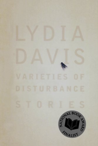Lydia Davis/Varieties of Disturbance@ Stories