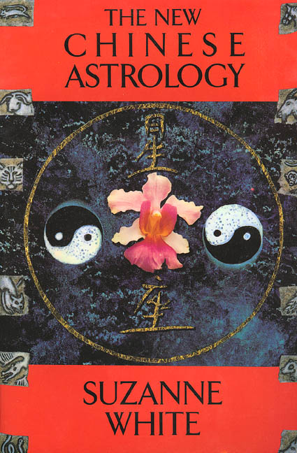 Suzanne White/New Chinese Astrology,The