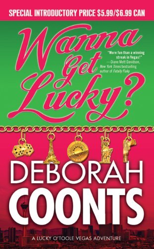 Deborah Coonts/Wanna Get Lucky?