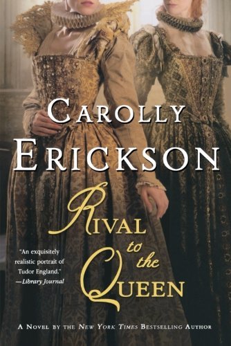 Carolly Erickson/Rival to the Queen@Reprint