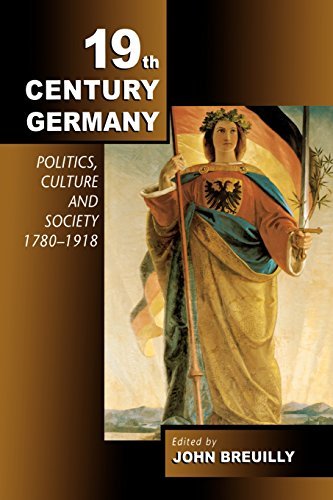 John Breuilly Nineteenth Century Germany Politics Culture And Society 1780 19 