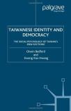 O. Bedford Taiwanese Identity And Democracy The Social Psychology Of Taiwan's 2004 Elections 2006 