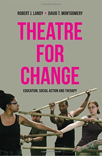 Robert Landy Theatre For Change Education Social Action And Therapy 2012 