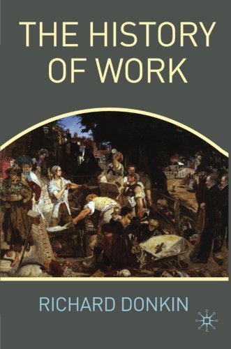 R. Donkin The History Of Work 2010 