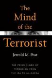 Jerrold M. Post The Mind Of The Terrorist The Psychology Of Terrorism From The Ira To Al Qa 