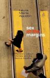 Laura Mar?a Agustin Sex At The Margins Migration Labour Markets And The Rescue Industry 
