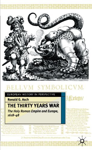 Ronald G. Asch The Thirty Years War The Holy Roman Empire And Europe 1618 48 
