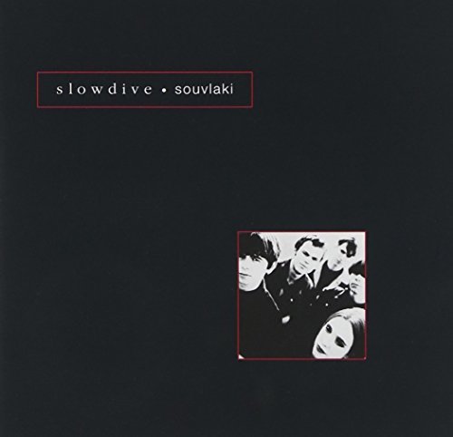 Slowdive/Souvlaki