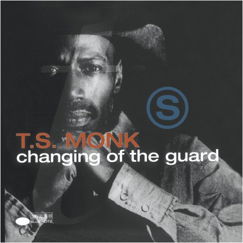 T.S. Monk/Changing Of The Guard