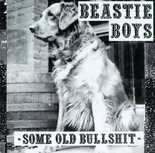 BEASTIE BOYS/SOME OLD BULLSHIT