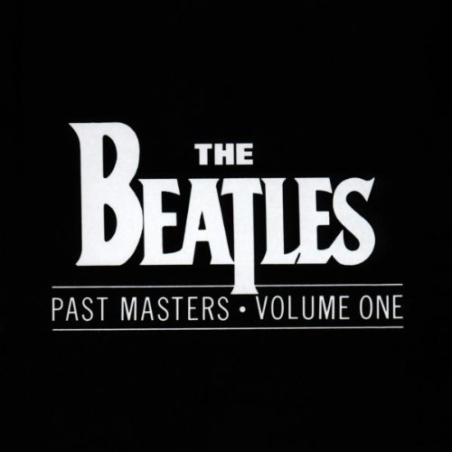 BEATLES/VOL. 1-PAST MASTERS